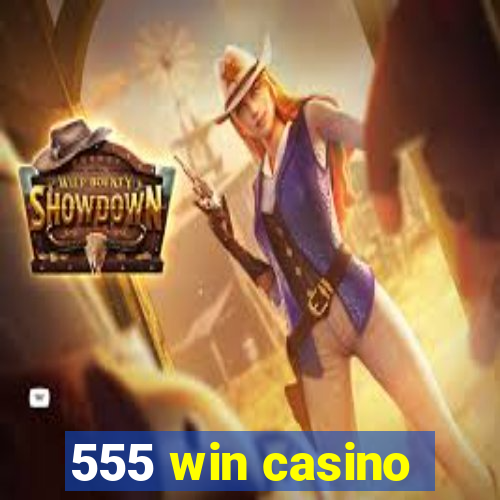 555 win casino